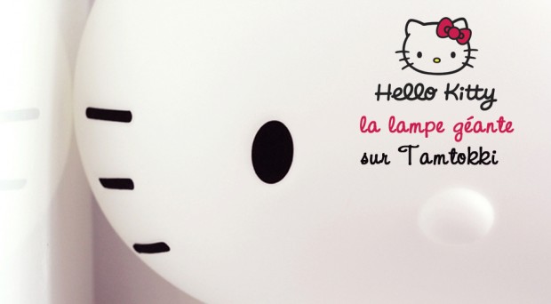 La lampe géante Hello Kitty chez Tamtokki