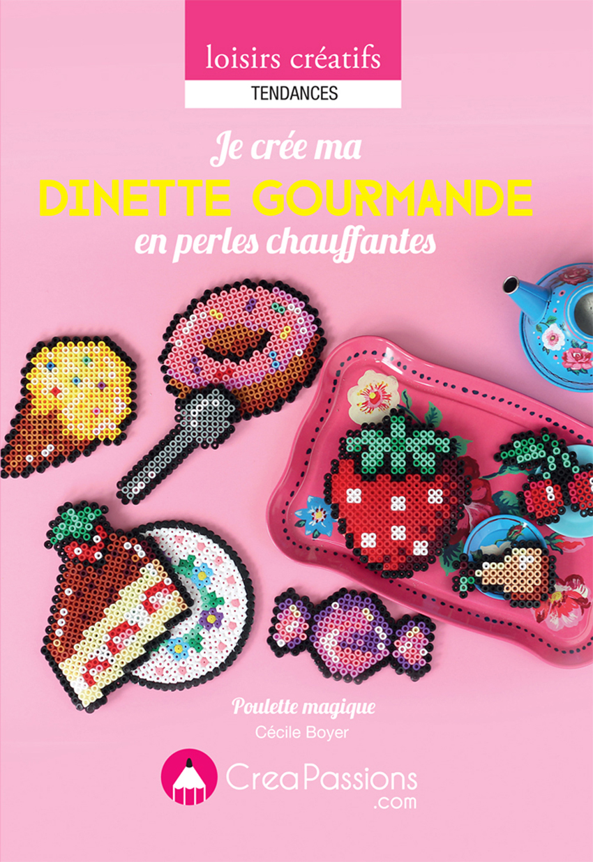 je cree ma dinette gourmande en piece chauffante cecile boyer poulette magique livre perles hama